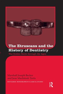 The Etruscans and the History of Dentistry - Becker, Marshall J; Turfa, Jean Macintosh