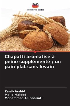 Chapatti aromatisé à peine supplémenté ; un pain plat sans levain - Arshid, Zanib;Majeed, Majid;Shariati, Mohammad Ali