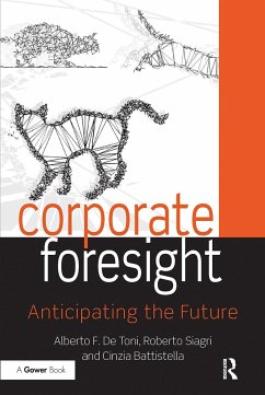 Corporate Foresight - de Toni, Alberto F; Siagri, Roberto; Battistella, Cinzia