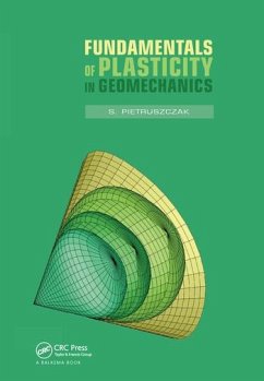 Fundamentals of Plasticity in Geomechanics - Pietruszczak, S.