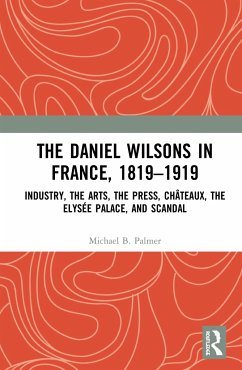 The Daniel Wilsons in France, 1819-1919 - Palmer, Michael B