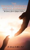 The Holiness Experience and Its Evolution The Holiness Experience and Its Evolution