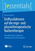 Einflussfaktoren auf die ergo- und physiotherapeutische Narbentherapie