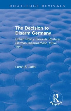 The Decision to Disarm Germany - Jaffe, Lorna S