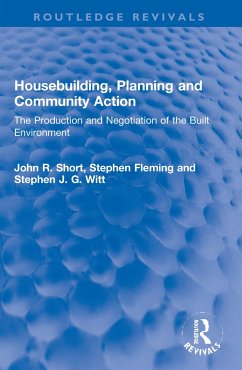 Housebuilding, Planning and Community Action - Short, John R; Fleming, Stephen; Witt, Stephen J G