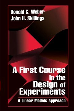 A First Course in the Design of Experiments - Skillings, John H. A First Course in the Design of Experiments - Skillings, John H.