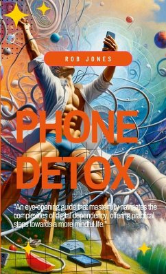 Phone Detox - Jones, Rob