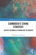 Cambodia's China Strategy - Bild 1