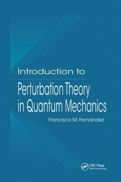 Introduction to Perturbation Theory in Quantum Mechanics - Fernandez, Francisco M