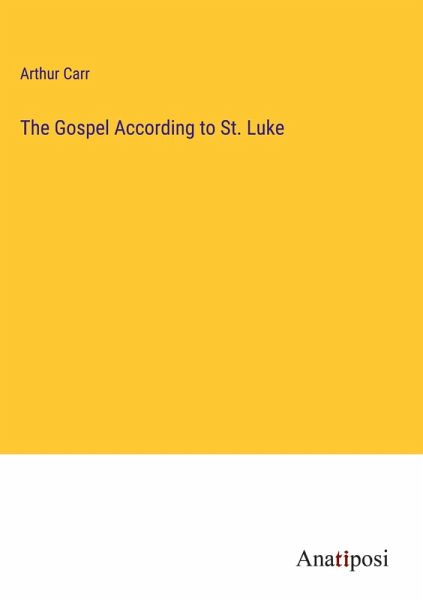 The Gospel According to St. Luke The Gospel According to St. Luke
