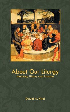 About Our Liturgy - Kind, David