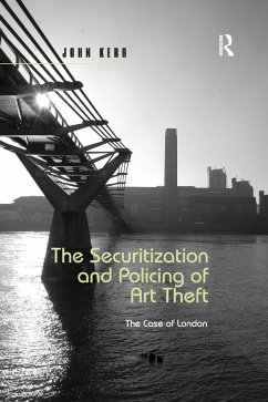 The Securitization and Policing of Art Theft - Kerr, John