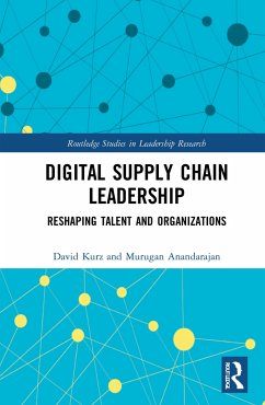 Digital Supply Chain Leadership - Kurz, David B; Anandarajan, Murugan