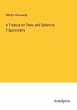 A Treatise on Plane and Spherical... - Bild 1