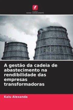 A gestão da cadeia de abastecimento na rendibilidade das empresas transformadoras - Alexanda, Kalu