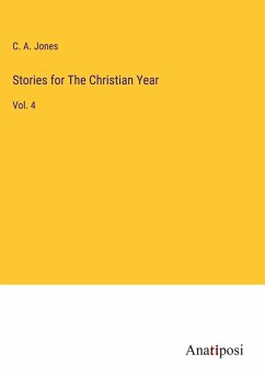 Stories for The Christian Year - Jones, C. A.