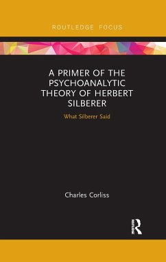 A Primer of the Psychoanalytic Theory of Herbert Silberer - Corliss, Charles