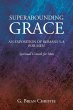 SUPERABOUNDING GRACE AN EXPOSITION OF... - Bild 1