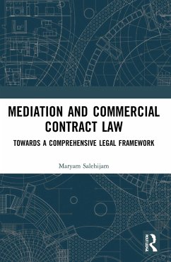 Mediation and Commercial Contract Law - Salehijam, Maryam