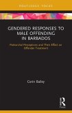 Gendered Responses to Male Offending in Barbados