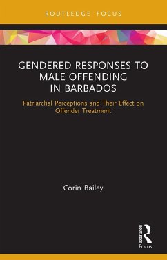 Gendered Responses to Male Offending in Barbados - Bailey, Corin