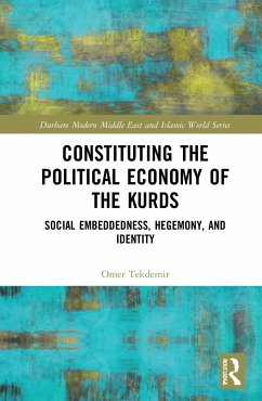 Constituting the Political Economy of the Kurds - Tekdemir, Omer