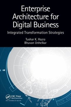 Enterprise Architecture for Digital Business - Hazra, Tushar K; Unhelkar, Bhuvan