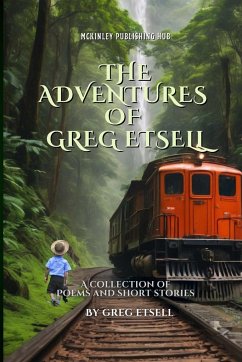 The Adventures of Greg Etsell - Etsell, Greg