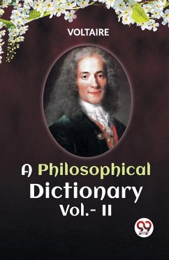 A PHILOSOPHICAL DICTIONARY Vol.- II - Voltaire