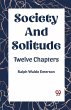 SOCIETY AND SOLITUDE TWELVE CHAPTERS - Bild 1