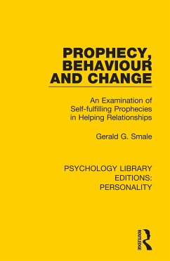 Prophecy, Behaviour and Change - Smale, Gerald G