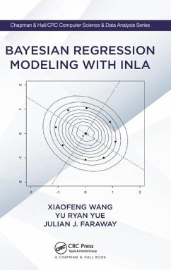 Bayesian Regression Modeling with INLA - Wang, Xiaofeng; Yue Ryan, Yu; Faraway, Julian J