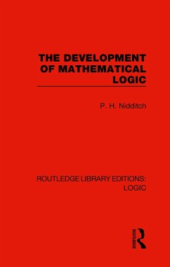 The Development of Mathematical Logic - Nidditch, P H