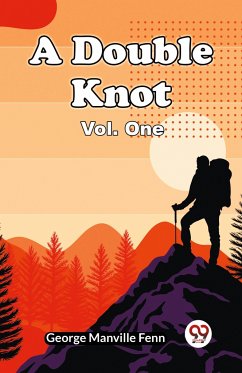 A Double Knot Vol. One - Fenn, George Manville