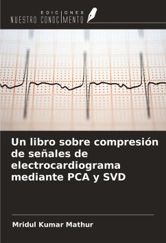 Cover Un libro sobre compresión de señales de electrocardiograma mediante PCA y SVD