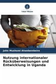 Nutzung internationaler Rücküberweisungen und Entwicklung in Uganda