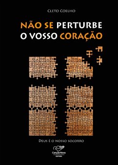 Não se pertube o vosso coração (eBook, ePUB) - Coelho, Cleto