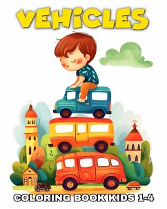 Vehicles Coloring Book for Kids Ages 1-4 - Riley, Lucy