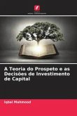 A Teoria do Prospeto e as Decisões de Investimento de Capital