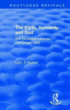 The Earth, Humanity and God - Russell, Colin A