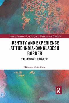 Identity and Experience at the India-Bangladesh Border - Chowdhury, Debdatta
