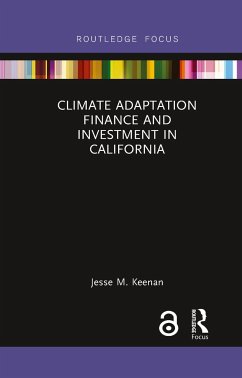 Climate Adaptation Finance and Investment in California - Keenan, Jesse M