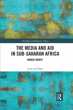 The Media and Aid in Sub-Saharan Africa - Naso, Lena von