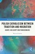 Polish Catholicism between Tradition... - Bild 1