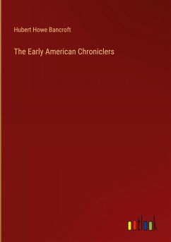 The Early American Chroniclers