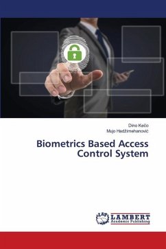 Biometrics Based Access Control System - Keco, Dino;Hadzimehanovic, Mujo