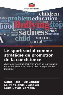 Le sport social comme stratégie de promotion de la coexistence - Ruiz Salazar, Daniel Jose;Cuasquer, Leidy Yolanda;Davila-Cordoba, Erika