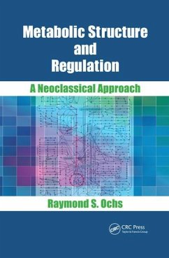 Metabolic Structure and Regulation - Ochs, Raymond S