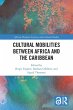 Cultural Mobilities Between Africa and... - Bild 1