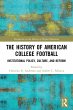 The History of American College Football - Bild 1